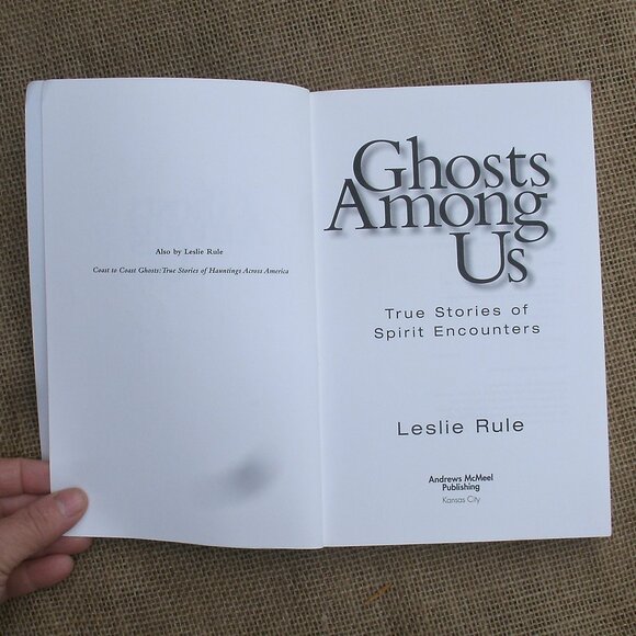 Ghosts Among Us: True Stories of Spirit Encounters by Leslie Rule - Picture 8 of 16